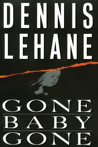 by Lehane, Dennis Gone, Baby, Gone: A Novel (1998) Hardcover