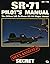 Sr-71 Pilot's Manual by James C. Goodall