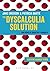 The Dyscalculia Solution: Teaching number sense by Jane Emerson (2014-09-25)