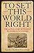 To Set This World Right: The Antislavery Movement in Thoreau's Concord by Sandra Harbert Petrulionis (2006-11-01)