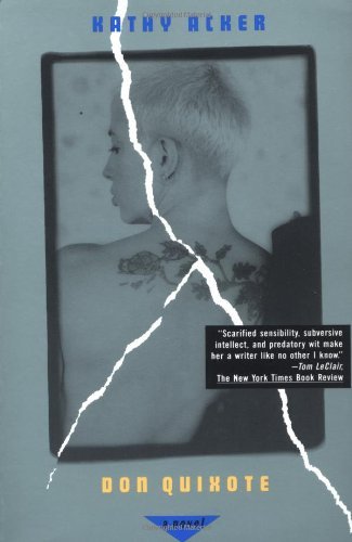 By Kathy Acker - Don Quixote: A Novel