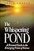 The Whispering Pond: A Personal Guide to the Emerging Vision of Science by Ervin Laszlo (1999-02-25)