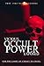 Vicious Occult Powers Exposed