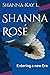 Shanna Rose: Entering a new Era (Her Walk of Life)