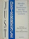Just Deterrence: Morality and Defense in the Twenty-First Century Just Deterrence: Morality and Defense in the Twenty-First Century
