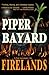 Firelands by Bayard, Piper(March 3, 2014) Paperback