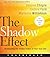 [The Shadow Effect CD: Illuminating the Hidden Power of Your True Self] [By: Chopra, Deepak] [June, 2010]