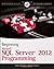 Beginning Microsoft SQL Server 2012 Programming (Programmer to Programmer) by Paul Atkinson (19-Apr-2012) Paperback