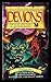 DEMONS: An Ornament to His Profession; One Other; Nellthu; Snulbug; The Willow Platform; Grail; The Night of the White Bairab; The Last Demon; The Golden Rope; Basileus; Twilla; The Mangler; Goslin Day; The Purple Pterodactyls