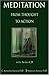 Meditation from Thought to Action with Audio CD by C. Alexander Simpkins (2007-09-10)