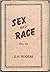 Sex and Race. Volume III: W...