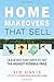 Home Makeovers That Sell: Quick and Easy Ways to Get the Highest Possible Price by Sid Davis (2006-11-29)