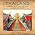 Thailand: A Brief History of the Land of Siam