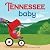 Tennessee Baby: A Volunteer...