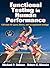 Functional Testing in Human Performance: 139 Tests for Sport, Fitness, Occupational Settings by Michael P. Reiman (2009-05-30)