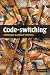 Code-switching by Penelope Gardner-Chloros (2009-07-20)
