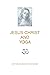 Jesus Christ and Yoga by Shyam Sundar Goswami