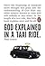 God Explained in a Taxi Ride by Paul Arden (2008-10-15)