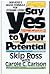 Say Yes to Your Potential by Ross