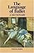 The Language of Ballet by Thalia Mara