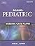 By Karla L. Luxner - Delmar's Pediatric Nursing Care Plans by Karla L. Luxner