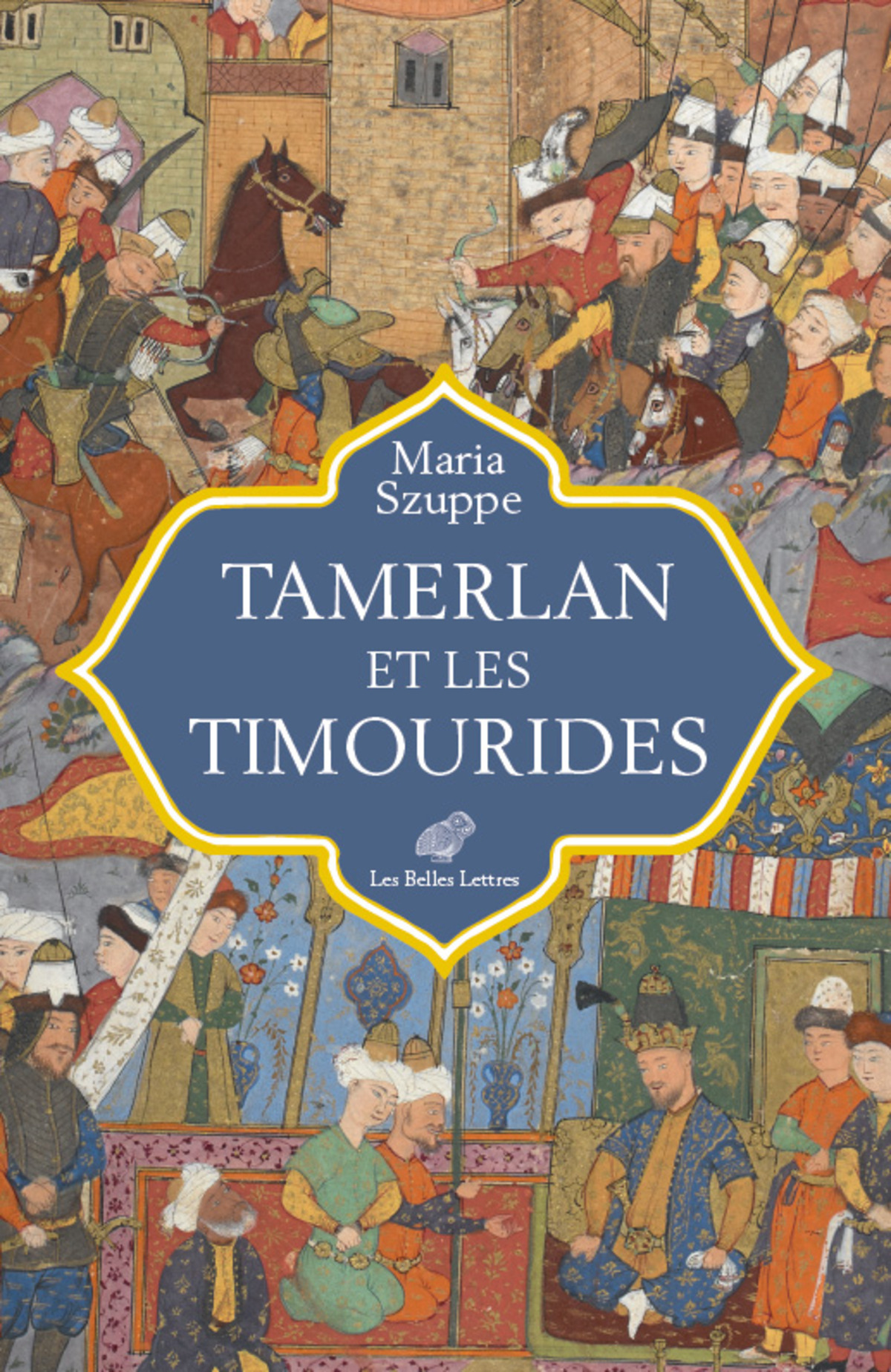 Tamerlan Et Les Timourides: Asie Centrale Et Iran (Mi-Xive-Debut Xvie S.) (French Edition)