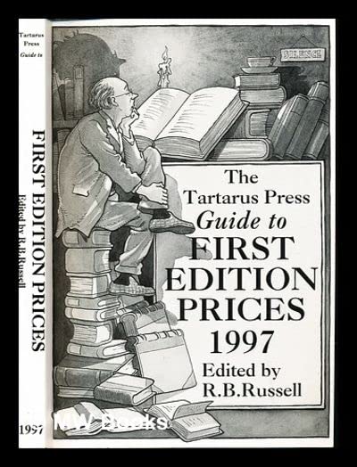 The Tartarus Press guide to first edition prices, 1997 / edited by R.B.Russell (Paperback)