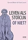 Leven als stoïcijn. Of niet? by Floris Leest