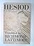 HESIOD; THE WORKS AND DAYS; THEOGENY; THE SHIELD OF HERAKLES