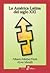 La America Latina del Siglo XXI (Spanish Edition)