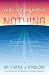 When Nothing Works Try Doing Nothing( How Learning to Let Go Will Get You Where You Want to Go)[WHEN NOTHING WORKS TRY DOING N][Paperback]