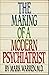 The Making of a Modern Psychiatrist by Neil C. Warren
