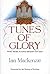 Tunes of Glory by Ian    MacKenzie