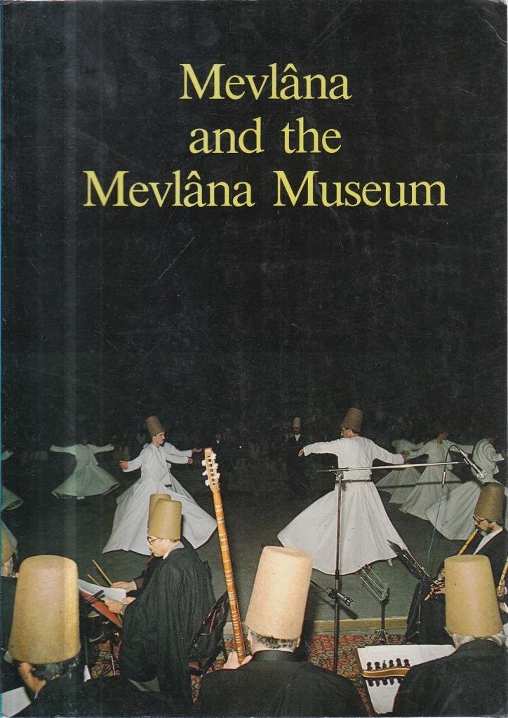 Mevlana and the Mevlana Museum (Paperback)