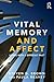Vital Memory and Affect: Living with a difficult past by Steven Brown (2015-06-18)