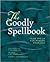 The Goodly Spellbook Publis...
