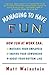 Managing to Have Fun: How Fun at Work Can Motivate Your Employees, Inspire Your Coworkers, and Boost Your Bottom Line by Matt Weinstein (1997-01-23)
