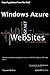 Windows Azure Web Sites: Building Web Apps at a Rapid Pace by Tejaswi Redkar (2013-11-21)