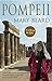 By Mary Beard Pompeii: The Life of a Roman Town