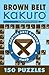 Brown Belt Kakuro: 150 Puzz...