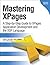 Mastering XPages: A Step-by-Step Guide to XPages Application Development and the XSP Language (IBM Press) by Martin Donnelly (2011-01-29)