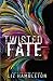 Twisted Fate (Fate & Flame #1)