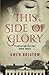 This Side of Glory (Plantation Trilogy) by Bristow, Gwen (2014) Paperback