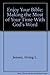 Enjoy Your Bible: Making the Most of Your Time With God's Word by Irving L. Jensen (1992-05-03)