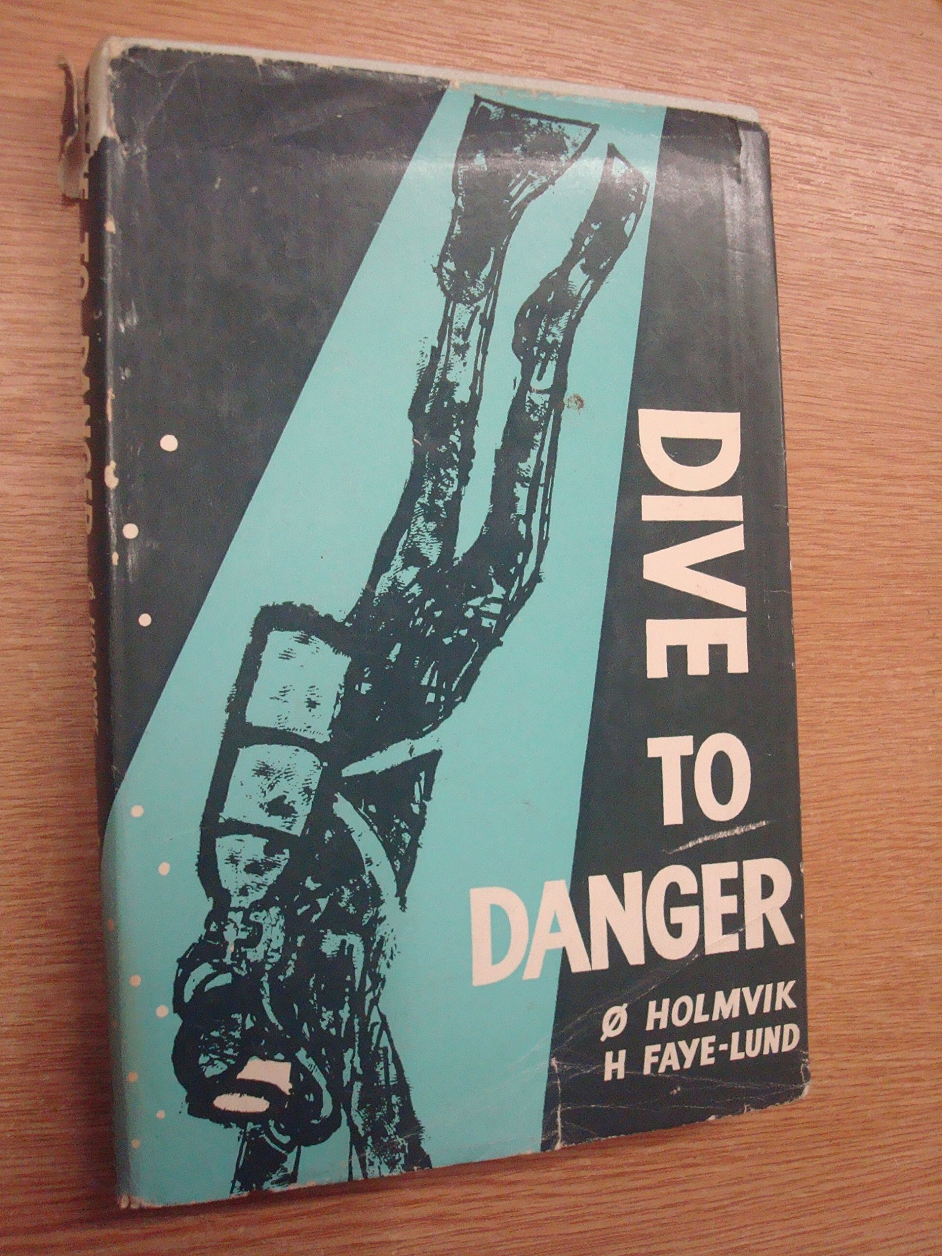 DIVE TO DANGER. (Hardcover)