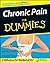 Chronic Pain For Dummies by Stuart S Kassan (2008-05-05)