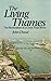 The living Thames: The restoration of a great tidal river