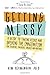 Getting Messy: A Guide to Taking Risks and Opening the Imagination for Teachers, Trainers, Coaches and Mentors by Kim Hermanson Ph.D. (2009-09-04)