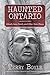 Haunted Ontario by Terry Boyle (2013-02-02)