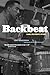 Backbeat: Earl Palmer's Story by Tony Scherman (2000-09-05)